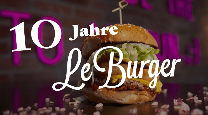 teaservip10jahreleburger © Le Burger